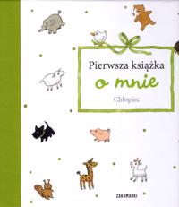 Pierwsza ksiazka o mnie. Chlopiec