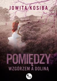 Pomiedzy wzgórzem a dolina