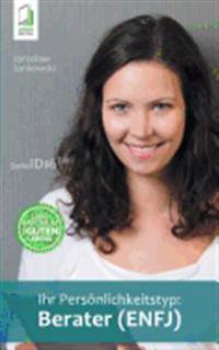 Ihr Persönlichkeitstyp - Berater (ENFJ)