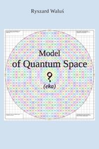 Model of Quantum Space (eka)