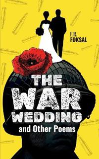 The War Wedding and Other Poems