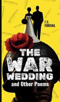 The War Wedding and Other Poems