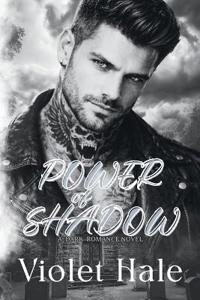 Power of Shadow