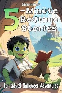 5-Minute Halloween Bedtime Stories for Kids - 20 Halloween Adventures