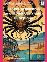 Sekretny dziennik urodzonego w znaku Skorpiona plus mandale na uspokojenie do pokolorowania