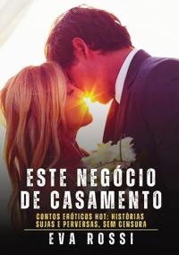 Este Negócio de Casamento