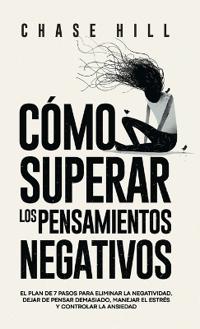 Cómo superar los pensamientos negativos