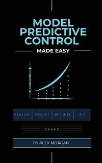 Model Predictive Control Made Easy