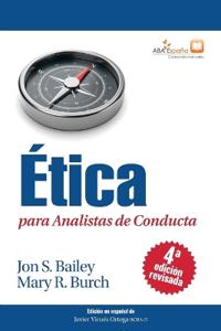 Ética para Analistas de Conducta, Cuarta Edición Revisada