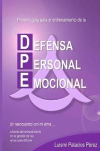 Primera guía para el entrenamiento de la Defensa Personal Emocional.