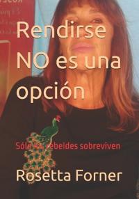 Rendirse NO es una opción