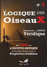 La Logique des Oiseaux, une Langue Véridique - N° 1
