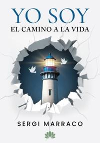 YO SOY El camino a la Vida