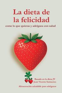 La dieta de la felicidad