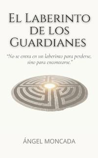 El laberinto de los guardianes