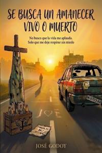 Se busca un amanecer vivo o muerto