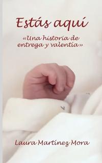 Estás aquí: "Una historia de entrega y valentía"