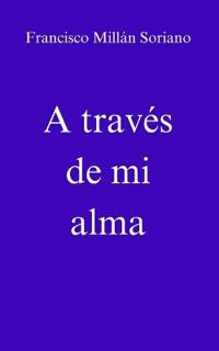 A través de mi alma