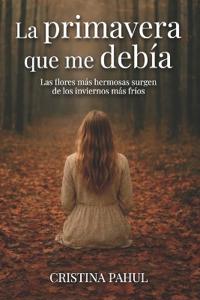 Pahul, C: Primavera que me debía
