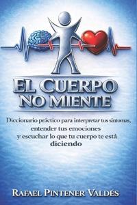 Pintener Valdes, R: CUERPO NO MIENTE
