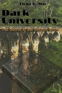 Dark University. The Secret of the Golden Book.