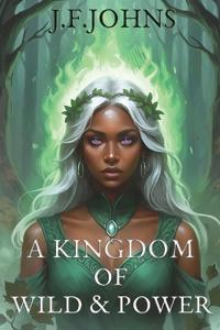 A kingdom of wild and power