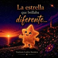 La estrella que brillaba diferente...
