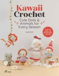 Kawaii Crochet: Cute Dolls & Animals for Every Season
