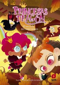 Princesas Dragón 7. El secreto del sapo negro