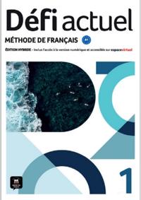 Defi actuel 1 - Livre de l'eleve - Edition hybride