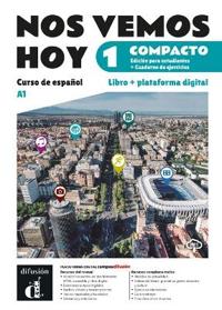 Nos vemos hoy 1 Compacto Ed. hibrida estudiantes + cuaderno de ejercicios