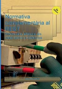 Normativa complementària al REBT: Comentaris adreçats als instal-ladors a Catalunya