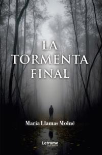 La tormenta final