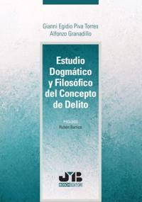 Estudio Dogmático y Filosófico del Concepto de Delito
