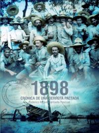Santaella Pascual, F: 1898, crónica de una derrota pactada
