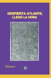 Despierta Atlante, Llegó La Hora