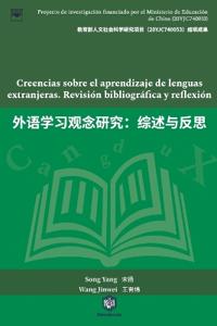 Creencias sobre el aprendizaje de lenguas extranjeras. Revisión bibliográfica y reflexión