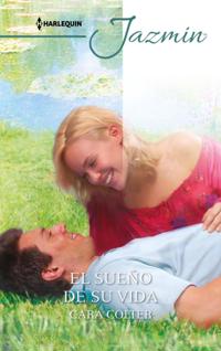 El sueño de su vida