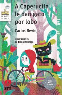 Caperucita le dan gato por lobo