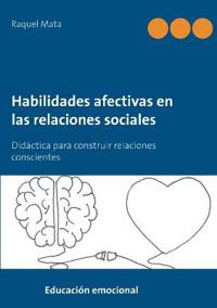 Habilidades afectivas en las relaciones sociales