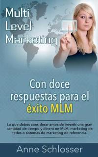 Con doce respuestas para el éxito MLM