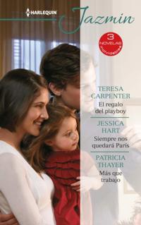 El regalo del playboy - Siempre nos quedará parís - Más que trabajo