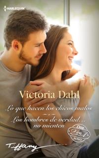 Lo que hacen los chicos malos - Los hombres de verdad… no mienten
