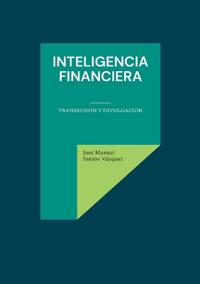 Inteligencia financiera: Transmisión y divulgación