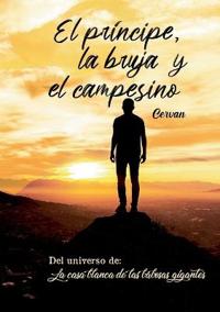 El príncipe, la bruja y el campesino