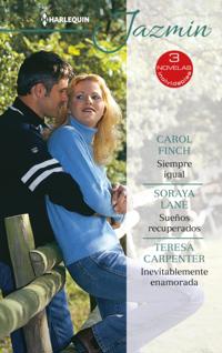 Bokomslag för Siempre igual - Sueños recuperados - Inevitablemente enamorada