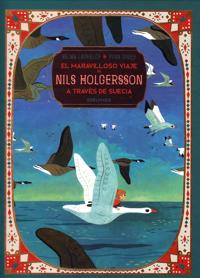 Nils Holgerssons underbara resa genom Sverige (Spanska)