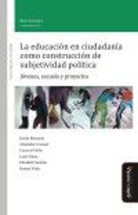 La eduación en ciudadanía como construcción de subjetividad política