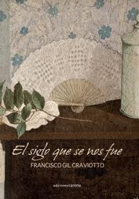 El siglo que se nos fue