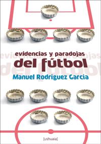Evidencias y paradojas del fútbol